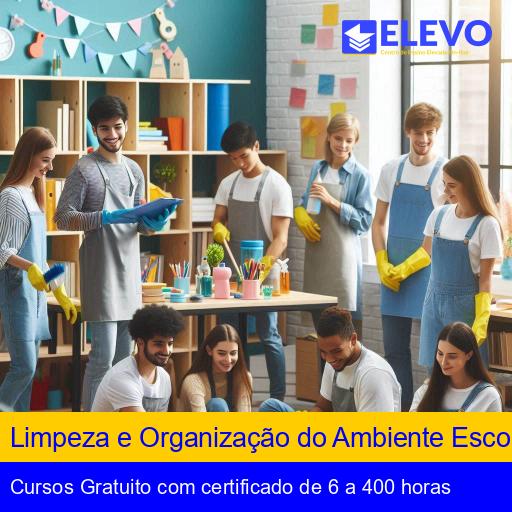 Limpeza e Organização do Ambiente Escolar